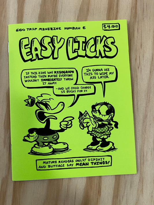 Easy Licks- 4.25"x5.5" Ego Trip Mini Comix Zine