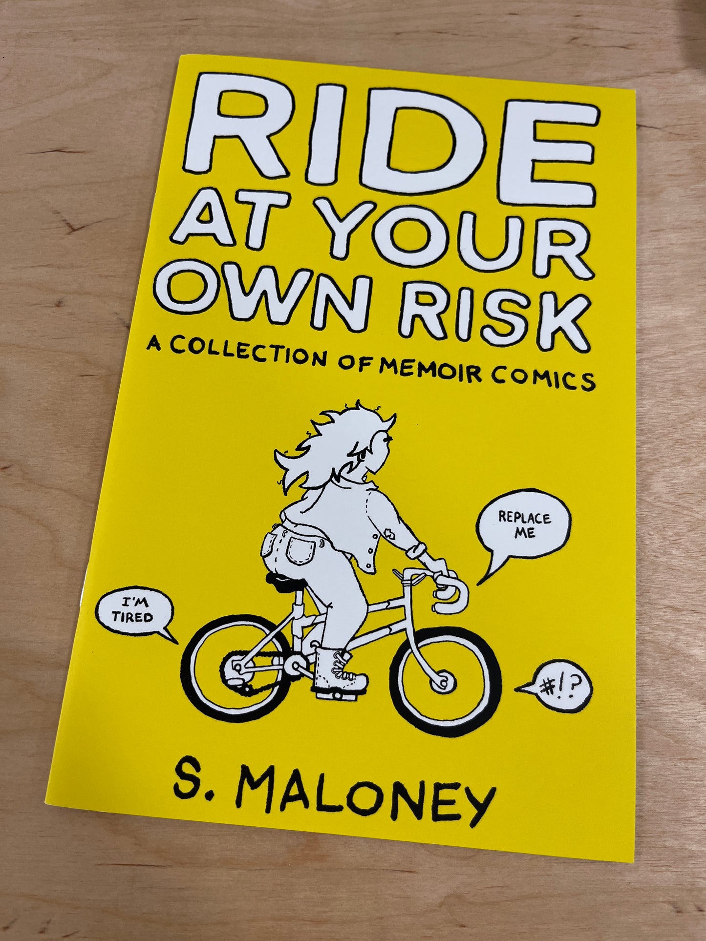 Ride at Your Own Risk: A Collection of Memoir Comics