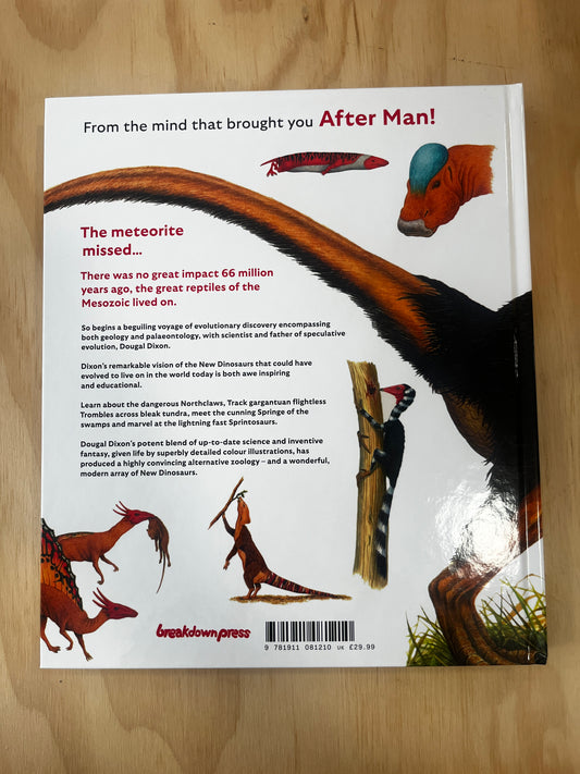 The New Dinosaurs: An Alternative Evolution by Dougal Dixon