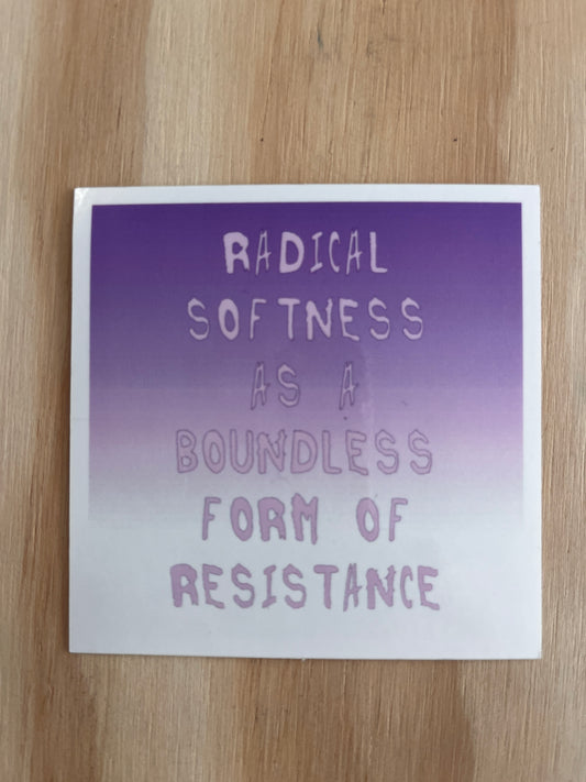 Radical Softness Sticker