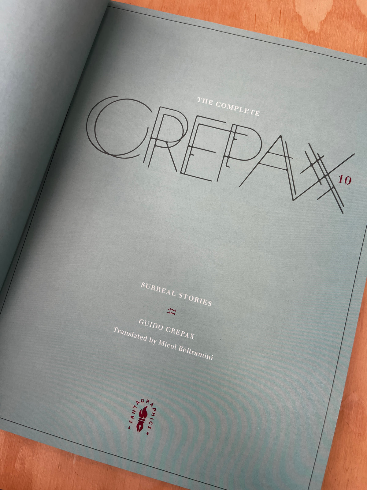 The Complete Crepax: Surreal Stories: Volume 10