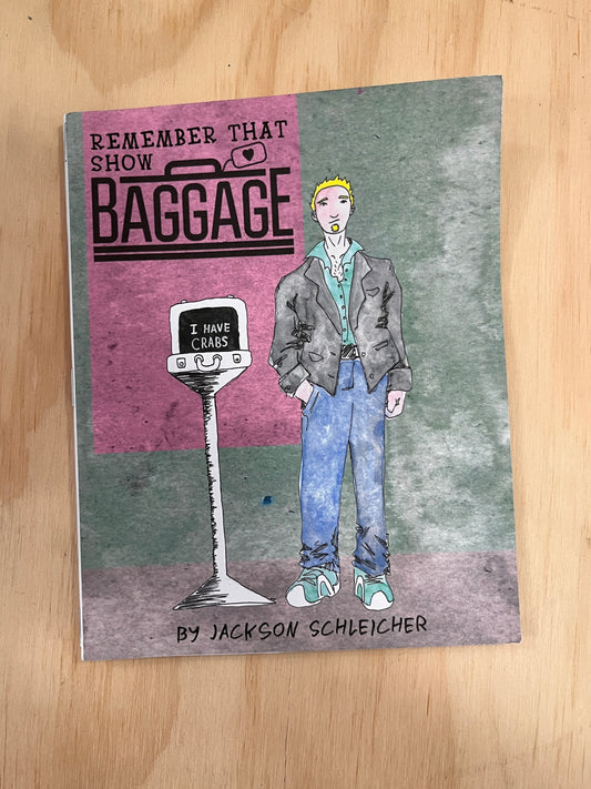 Remember That Show Baggage