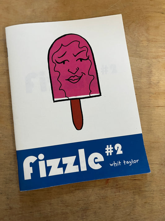 Whit Taylor's Fizzle Series 1-7