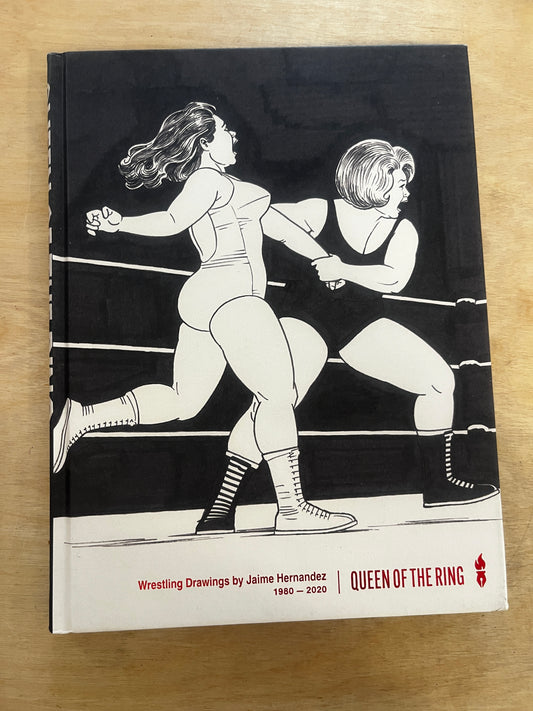 Queen of the Ring: Wrestling Drawings by Jaime Hernandez 1980-2020