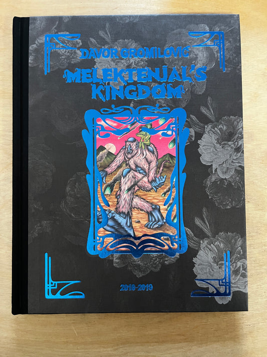 Melektenjal’s Kingdom : The Art of Davor Gromilović