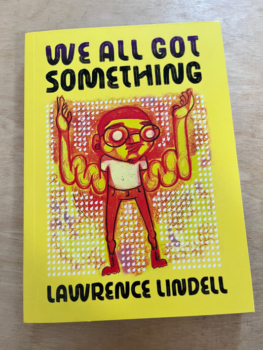 We All Got Something