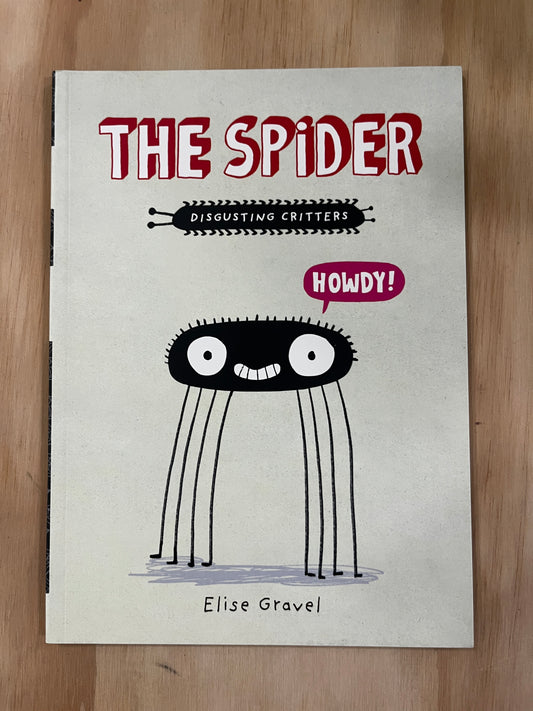 The Spider (Disgusting Critters Series)