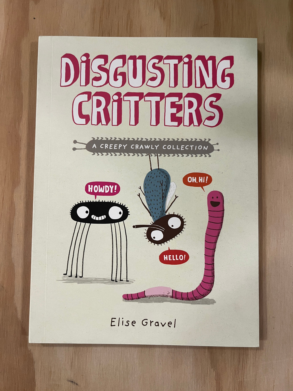 Disgusting Critters: A Creepy Crawly Collection
