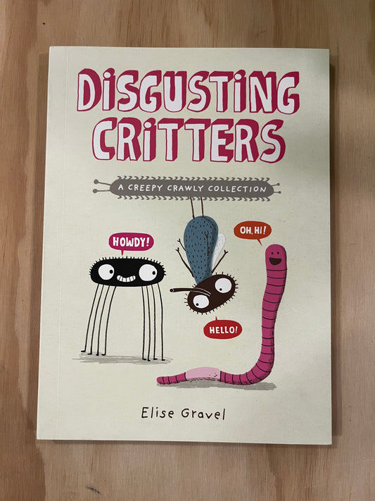 Disgusting Critters: A Creepy Crawly Collection