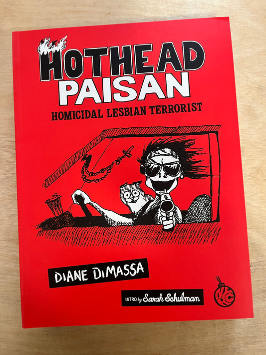 Hothead Paisan: Homicidal Lesbian Terrorist