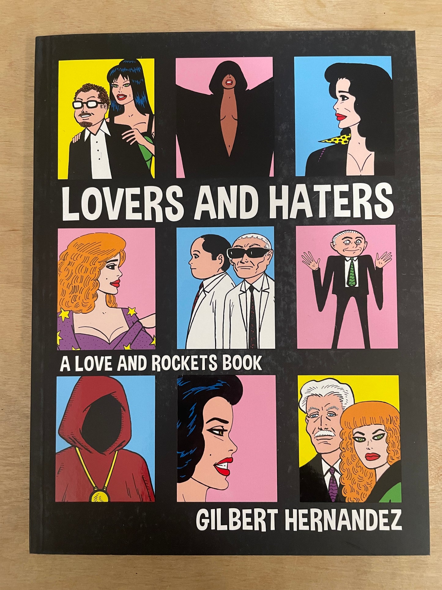 Lovers and Haters: A Love and Rockets Book