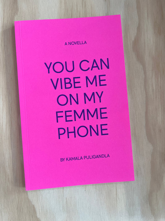 YOU CAN VIBE ME ON MY FEMMEPHONE