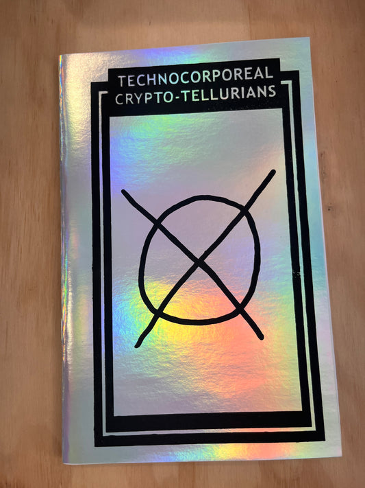 Technocorporeal Crypto-Tellurians