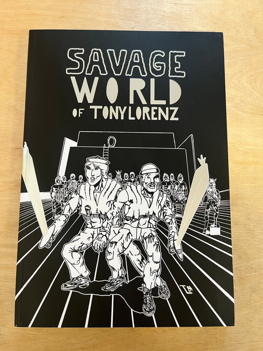Savage World of Tony Lorenz