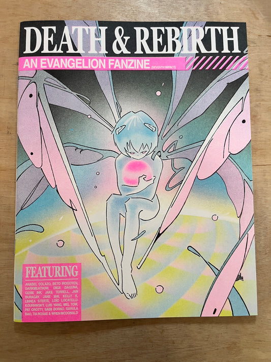 DEATH & REBIRTH: An Evangelion Fanzine