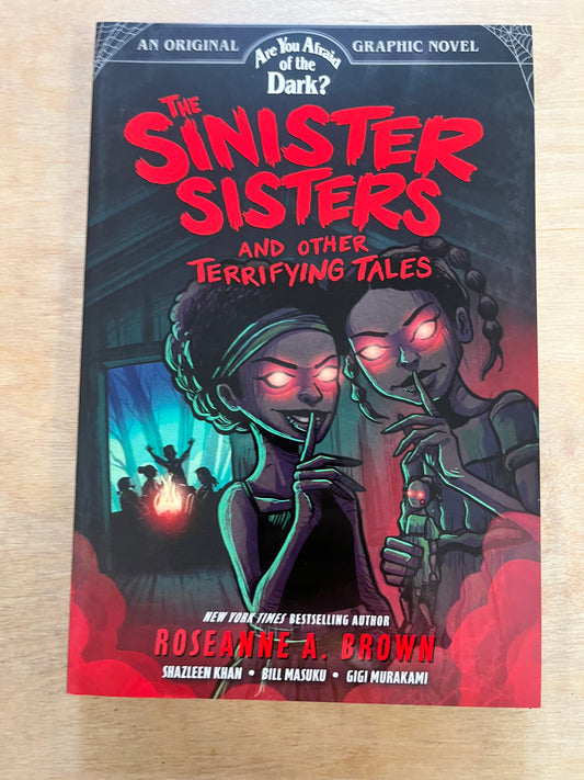 The Sinister Sisters and Other Terrifying Tales (Are You Afraid of the Dark? Graphic Novel #2)