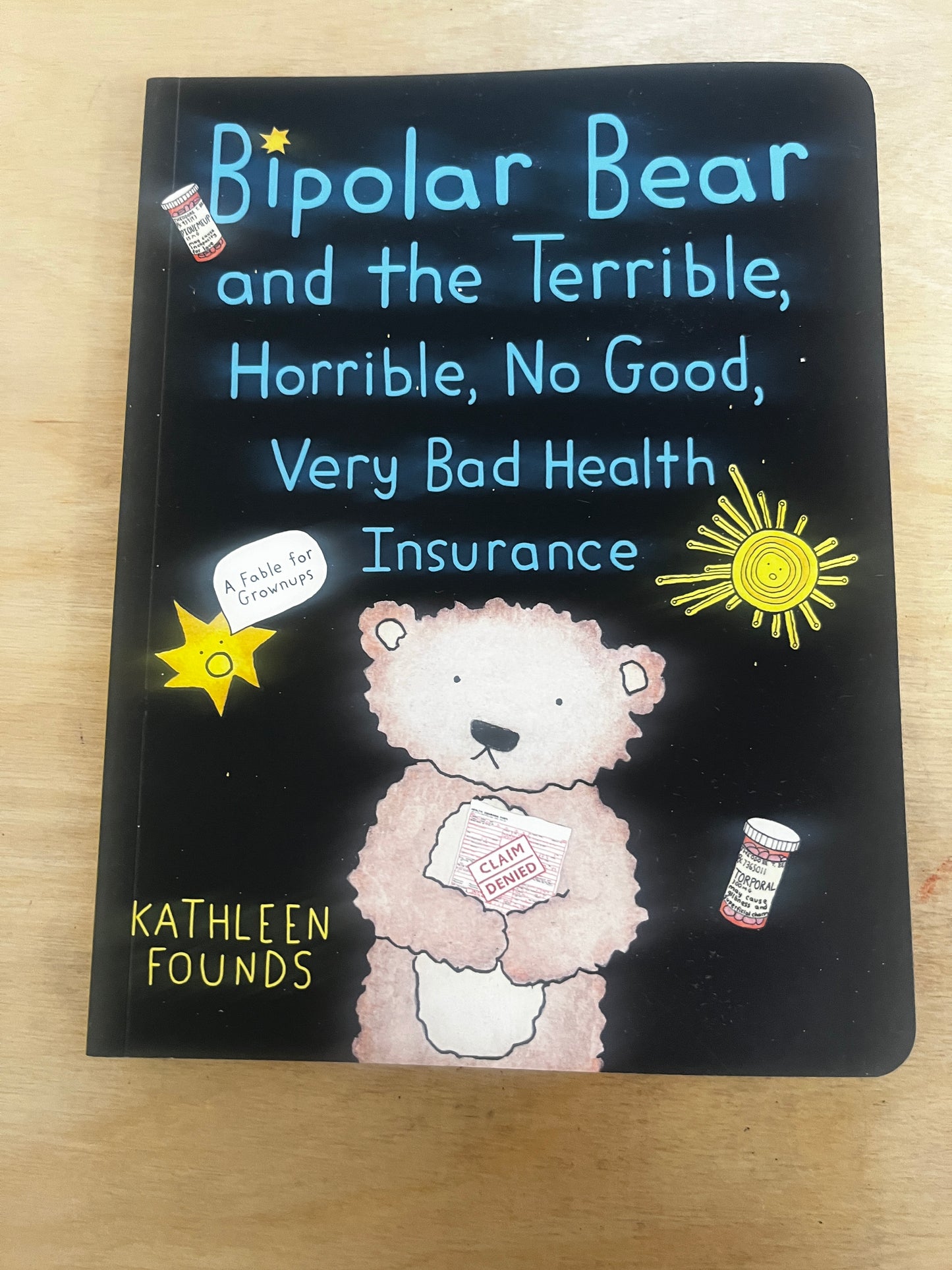 Bipolar Bear and the Terrible, Horrible, No Good, Very Bad Health Insurance:  A Fable for Grownups