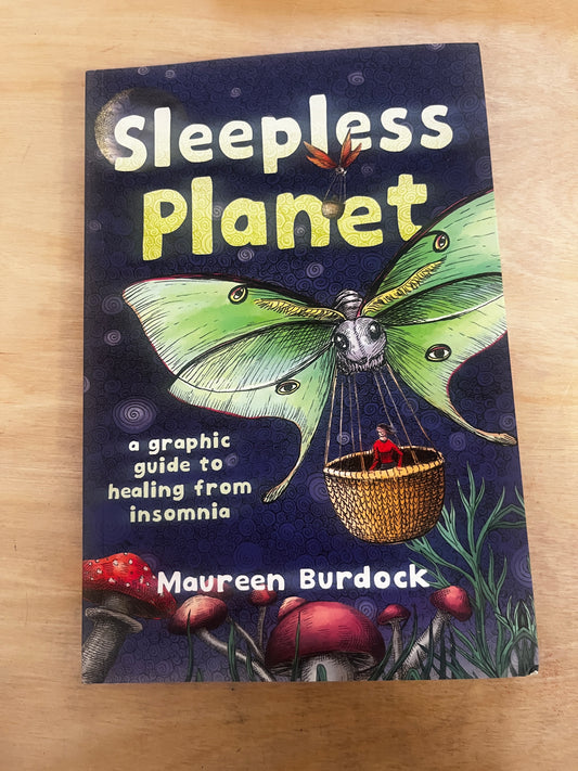 Sleepless Planet:  A Graphic Guide to Healing from Insomnia