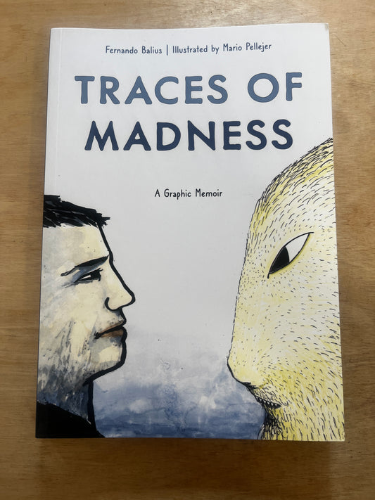 Traces of Madness: A Graphic Memoir
