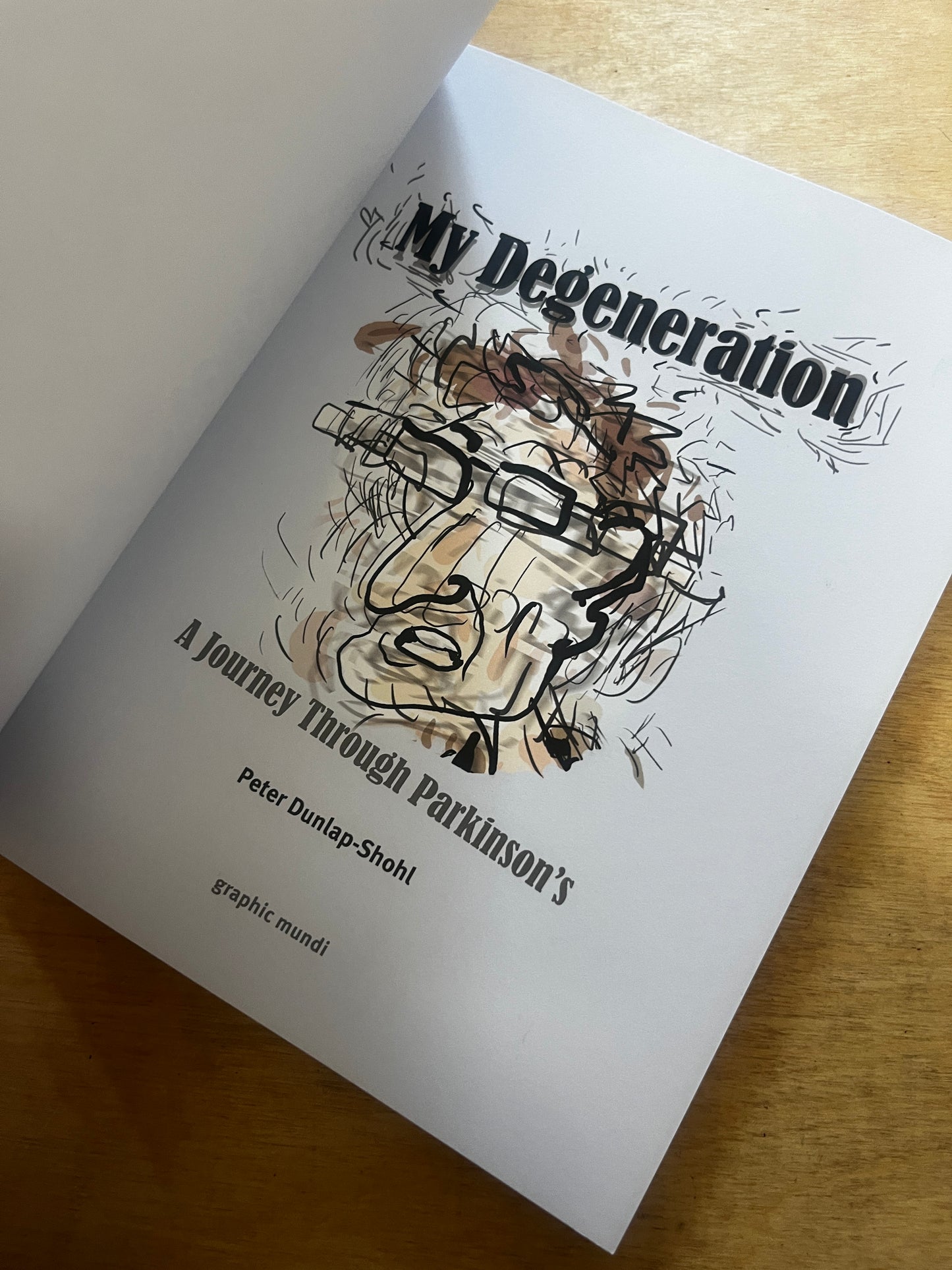My Degeneration:  A Journey Through Parkinson’s