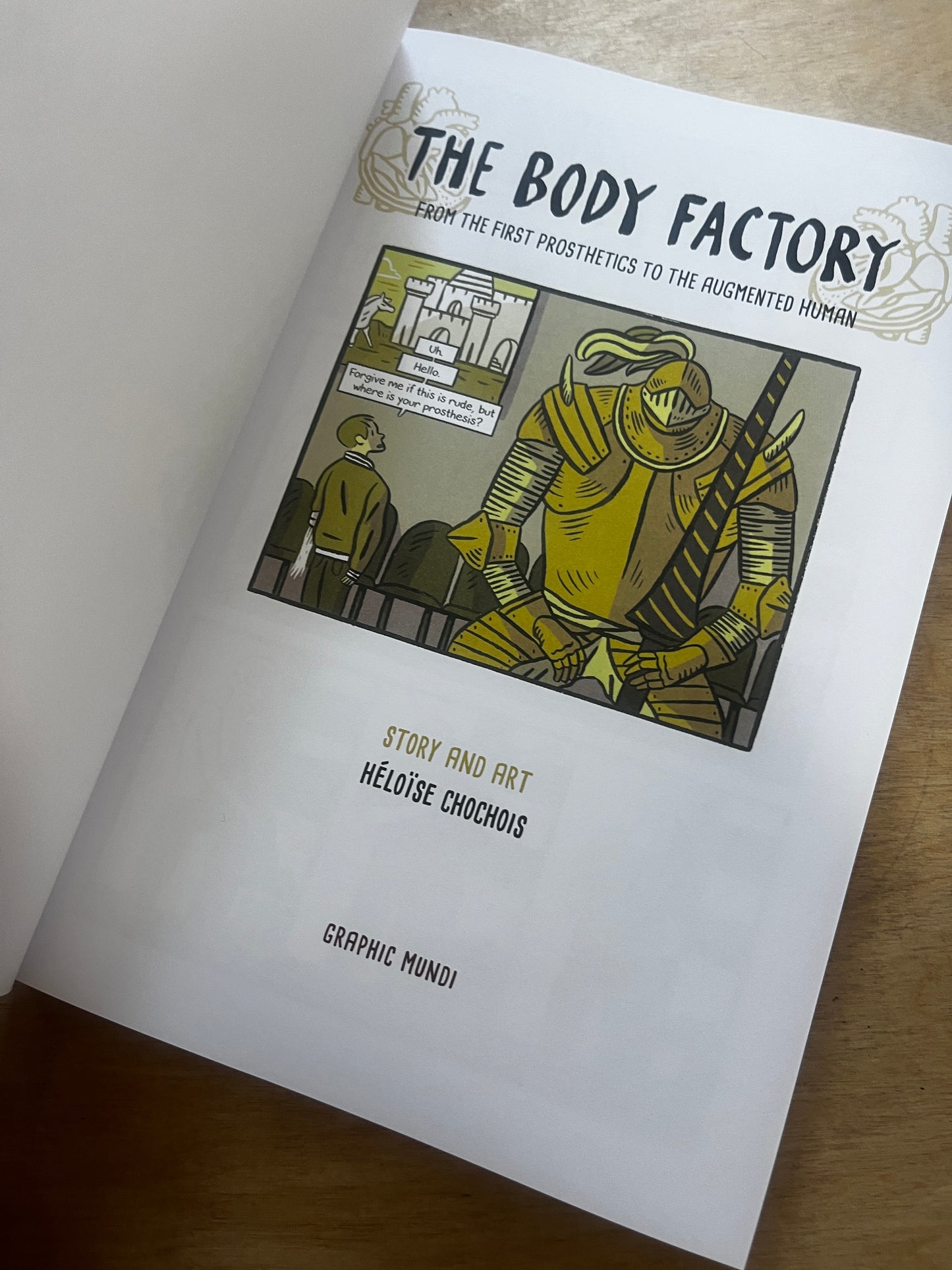 The Body Factory  From the First Prosthetics to the Augmented Human