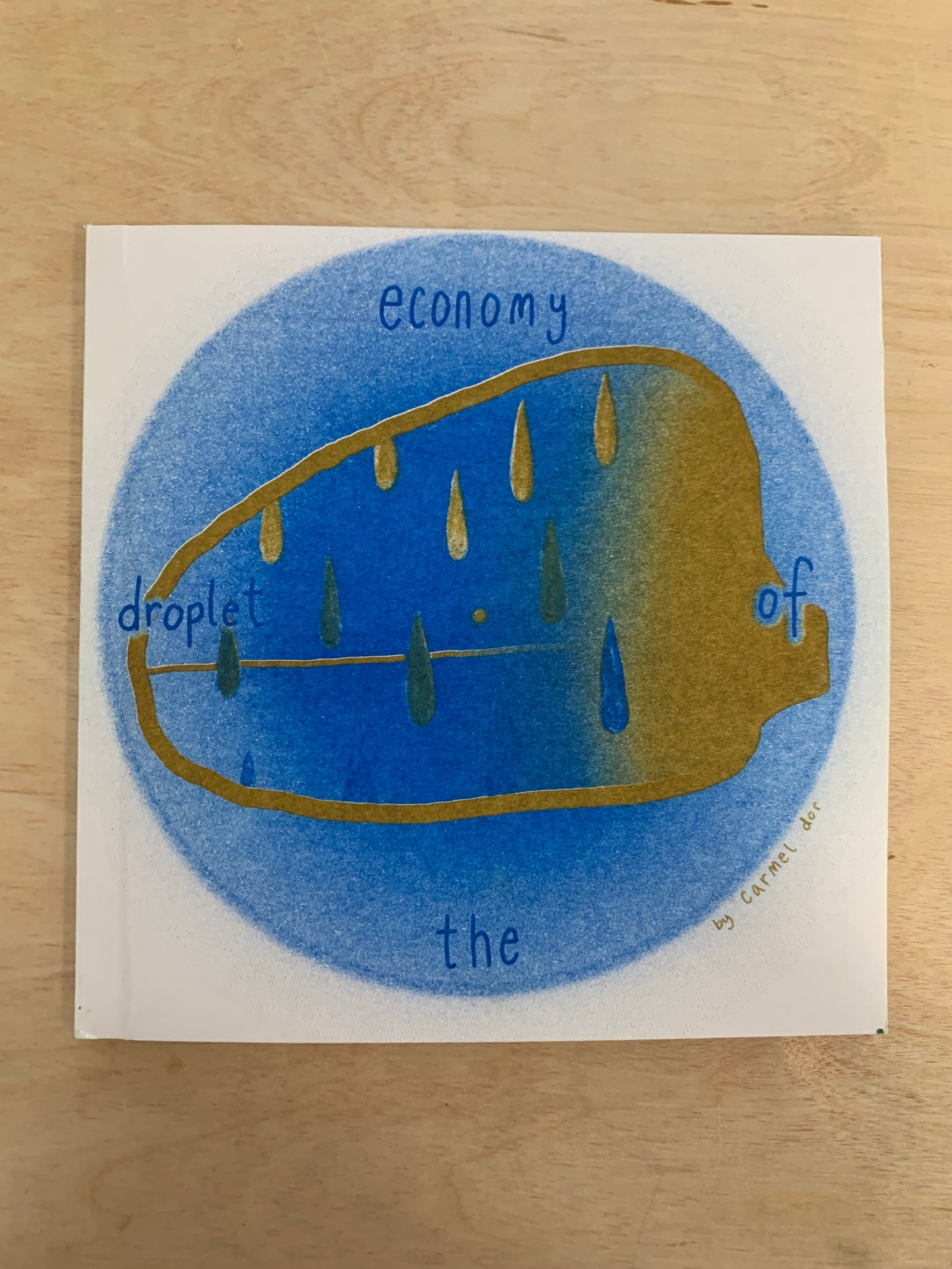 Economy of the Droplet
