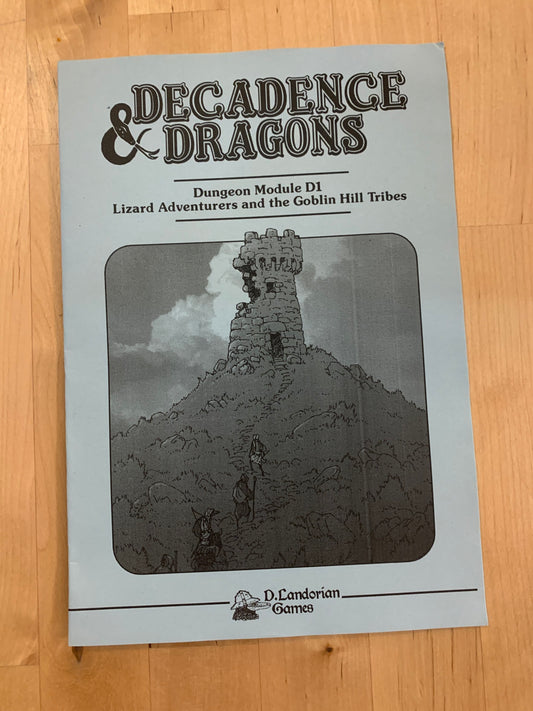Decadence and Dragons, Dungeon Module D1 - Lizard Adventurers and the Goblin Hill tribes