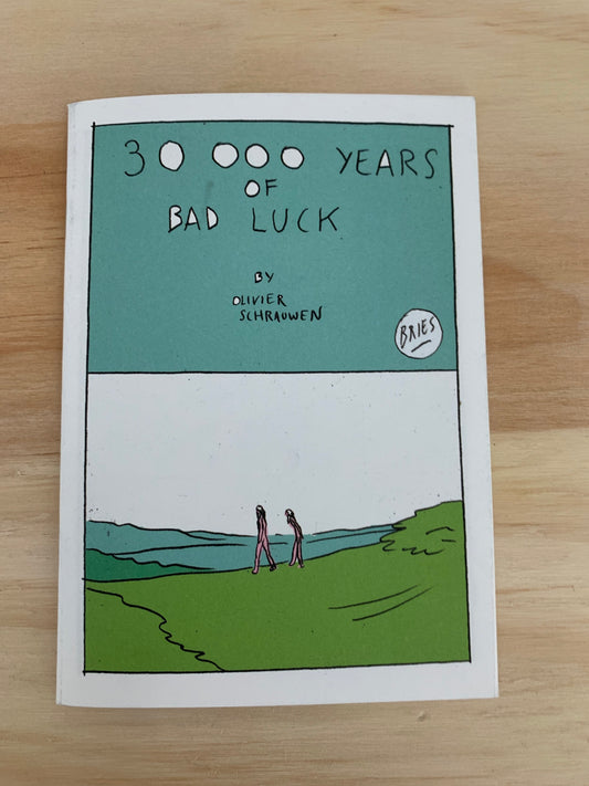 30,000 Years of Bad Luck