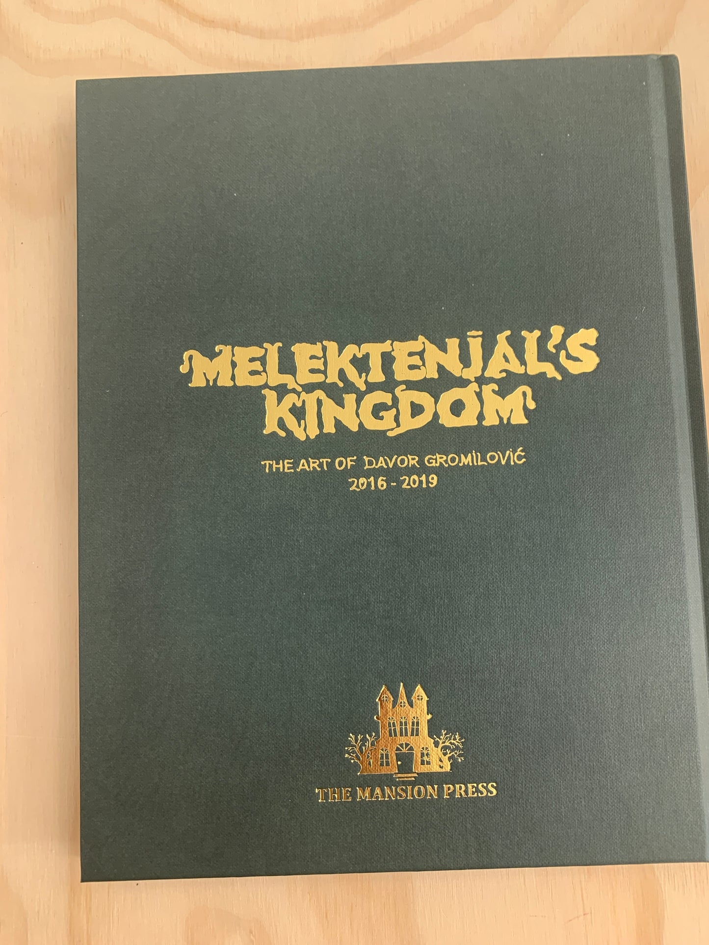 Melektenjal’s Kingdom : The Art of Davor Gromilović