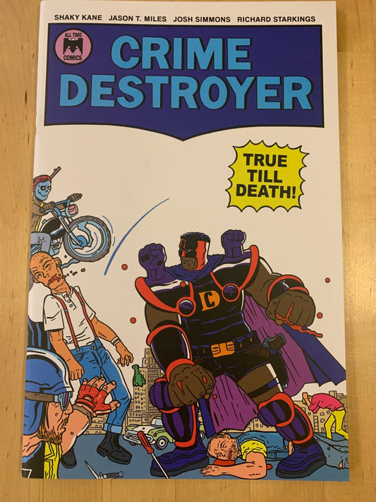 Crime Destroyer True Till Death Vol. 1